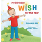My Birthday Wish for the Year