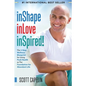 inShape inLove inSpired!: The 3 Step Wellness Blueprint for Using Peak Health as The Foundation