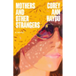 Mothers and Other Strangers