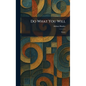 Do What You Will: Essays