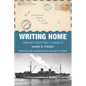 Writing Home: Selected World War II Letters of Leslie A. Fiedler