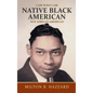 I Am Who I Am: Native Black American
