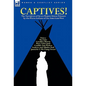 Captives! The Narratives of Seven Women Taken Prisoner by the Plains Indians of the American West