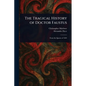 The Tragical History of Doctor Faustus