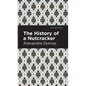 History of a Nutcracker