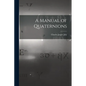 A Manual of Quaternions