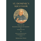 St. Dominic's Successor: The Life of Blessed Jordan of Saxony