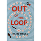 Out of the Loop: A Mystery