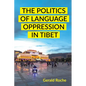 The Politics of Language Oppression in Tibet