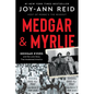 Medgar and Myrlie: Medgar Evers and the Love Story That Awakened America