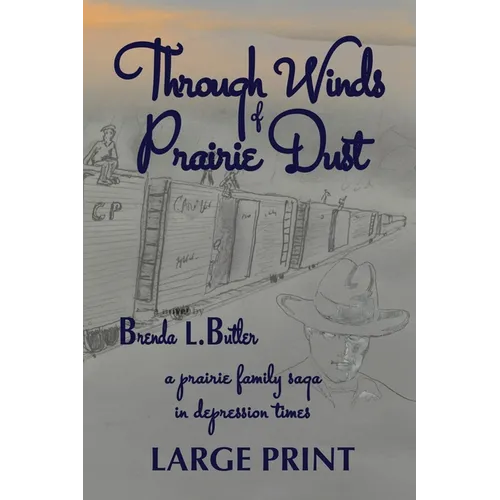 Through Winds of Prairie Dust