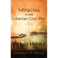 Miracles in the Liberian Civil War