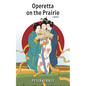Operetta on the Prairie