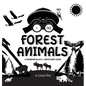 I See Forest Animals: A Newborn Black & White Baby Book (High-Contrast Design & Patterns) (Bear, Moose, Deer, Cougar, Wolf, Fox, Beaver, Sku