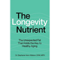 The Longevity Nutrient: The Unexpected Fat That Holds the Key to Healthy Aging