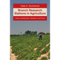 Branch Research Stations in Agriculture: History, Development, Operation, and Future
