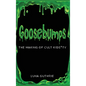 Goosebumps - The Making of Cult Kids' TV