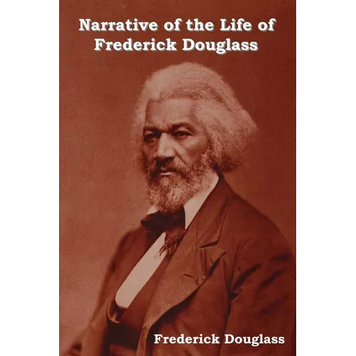 Narrative of the Life of Frederick Douglass