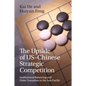 The Upside of Us-Chinese Strategic Competition: Institutional Balancing and Order Transition in the Asia Pacific