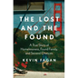 The Lost and the Found: A True Story of Homelessness, Found Family, and Second Chances