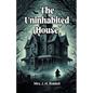 The Uninhabited House