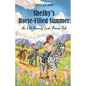 Shelby's Horse-Filled Summer: An Old Quarry Lake Farms Tale. The perfect gift for girls age 10-12. (The Old Quarry Lake Farms Tales Book 2)