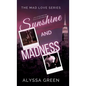 Sunshine and Madness