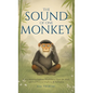 The Sound of One Monkey - 33 Zen Stories: Embrace Mindfulness, Quiet the Mind, and Find Peace in Simplicity & Meditation - Includes Reflections for Be