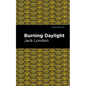 Burning Daylight