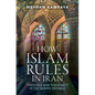 How Islam Rules in Iran