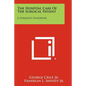 The Hospital Care Of The Surgical Patient: A Surgeon's Handbook